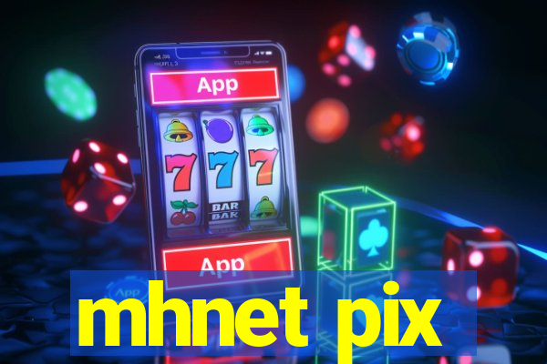 mhnet pix